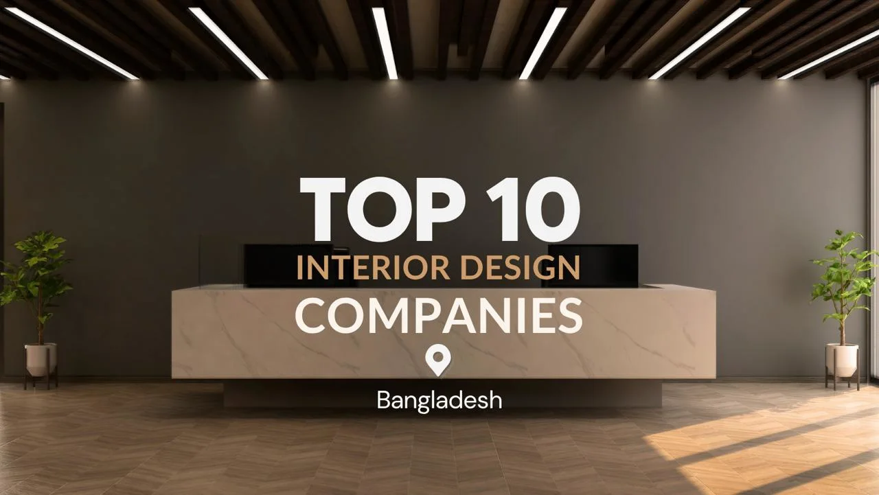 top 10 interior design company in bangladesh