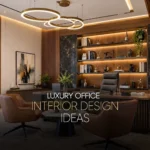 LUXURY OFFICE INTERIOR DESIGN IDEAS